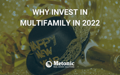 Why You Need to be Investing in Multifamily Real Estate in 2022