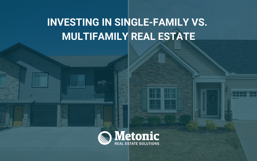 Investing in Single-Family vs. Multifamily Real Estate